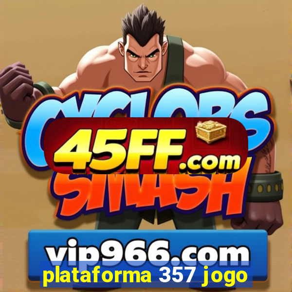 plataforma 357 jogo